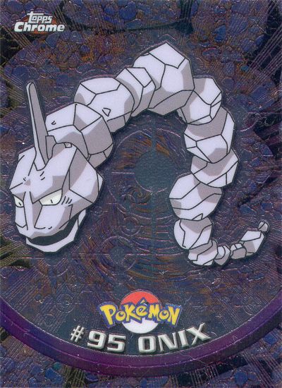 Check the actual price of your Onix Topps Pokemon card on